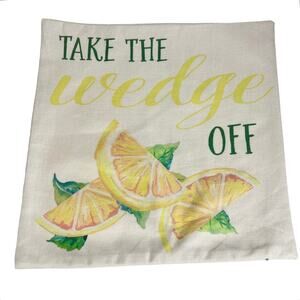 Lemon PILLOW COVER 17x17 "Take The Wedge Off" Burlap Zipper Throw Pillow Case